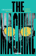 Ordained Presents: The Machine #0 2nd Printing