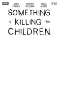 Something Is Killing the Children #50 Cover D Blank Variant