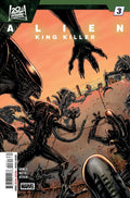 Alien: King Killer #3 Cover A